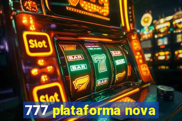 777 plataforma nova